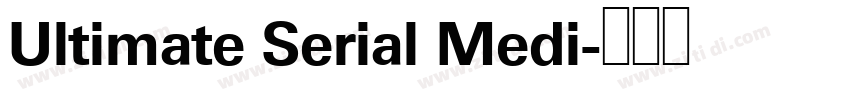 Ultimate Serial Medi字体转换